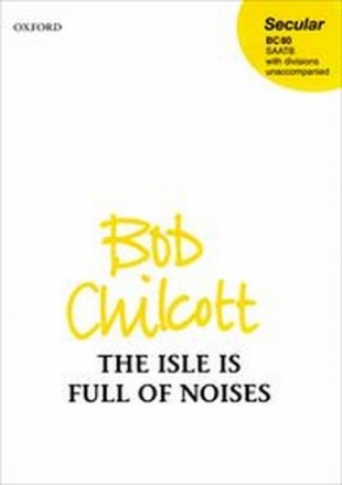 Chilcott, Bob The Isle is Full of Noises