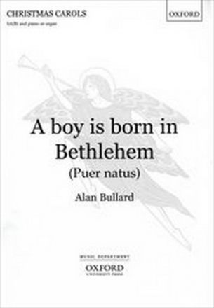 Bullard, Alan A boy is born in Bethlehem (Puer natus)