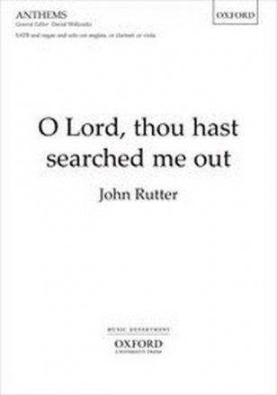 Rutter, John O Lord, thou hast searched me out