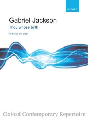 Jackson Gabriel Thou Whose Birth Choir - Unison voices