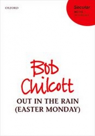 Chilcott, Bob Out in the rain (Easter Monday)