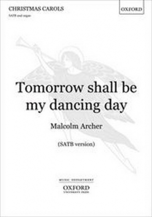 Tomorrow shall be my Dancing Day for mixed chorus and organ score