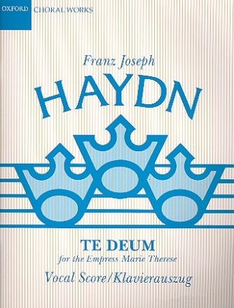 Te deum for the Empress Marie Therese vocal score