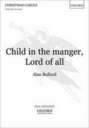 Bullard, Alan Child in the manger, Lord of all