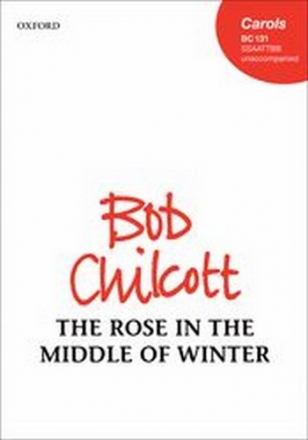 Chilcott, Bob The Rose in the Middle of Winter