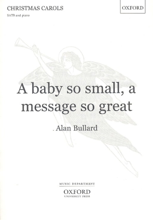 A Baby so small a Message so great for mixed chorus and piano score