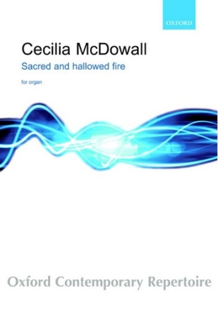 McDowall Cecilia Sacred And Hallowed Fire Organ solo