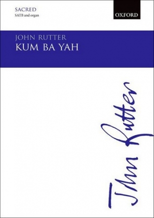 John Rutter, Kum ba yah SATB and organ