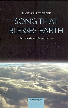 Song that blesses Earth Hymn Texts, Carols and Poems