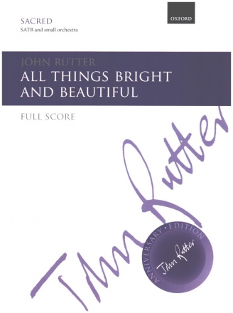 All Things bright and beautiful for mixed chorus and small orchestra full score