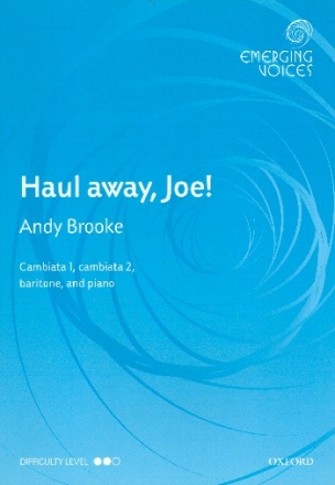 Haul away Joe for young male chorus (with cambiata voices) and piano score