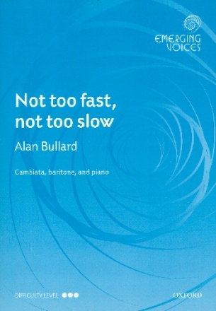 Not too fast not too slow for young male chorus (with cambiata voices) and piano score