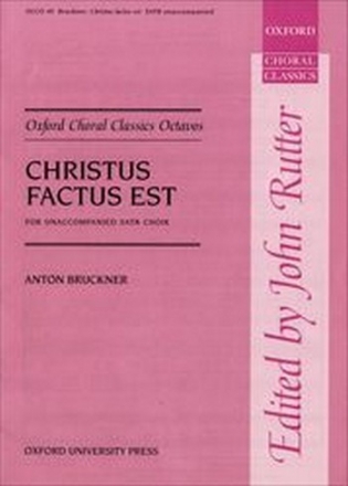 Bruckner, Anton Christus factus est