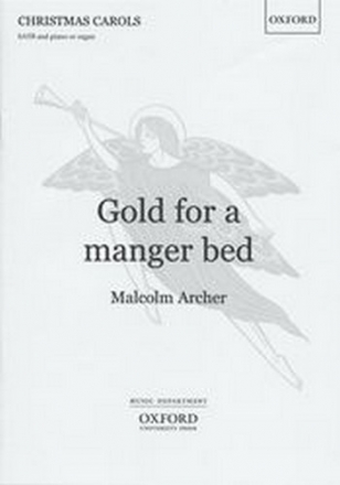 Gold for a Manger Bed for mixed chorus and piano (organ) score