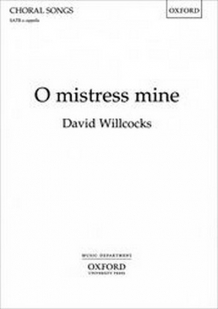 O Mistress mine for mixed chorus a cappella score (en)