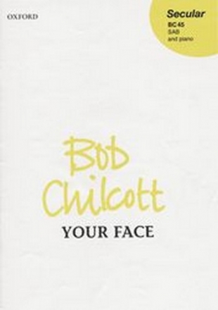 Chilcott, Bob Your face