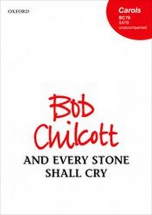 Chilcott, Bob And every stone shall cry