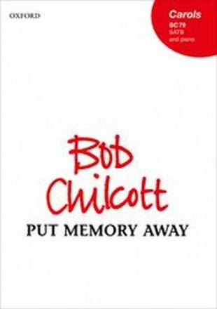 Chilcott, Bob Put memory away