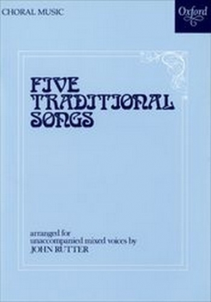 Rutter, John Five Traditional Songs