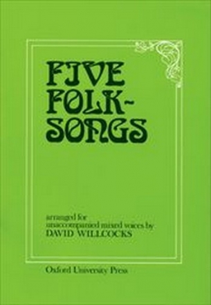 Willcocks, David Five Folk-Songs