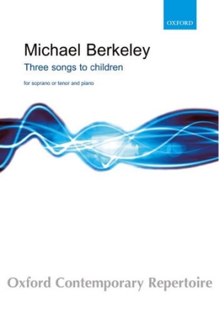 Berkeley Michael Three Songs To Children Voice solo or accompanied