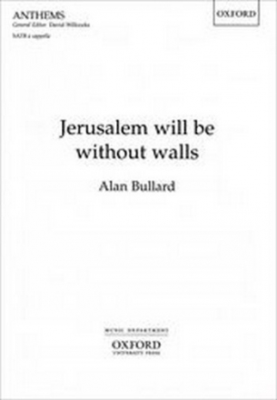 Bullard, Alan Jerusalem will be without walls