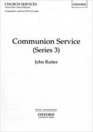 Rutter, John Communion Service (ASB Rite A/RC ICEL text)