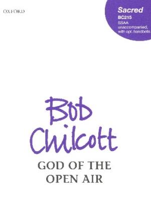 God of the open Air for mixed chorus a cappella (handbells ad lib) score