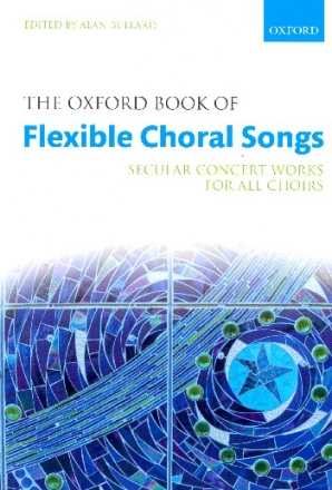 The Oxford Book of flexible choral Songs for all chorusses (from unison to SATB) (some with piano) score,  paperback