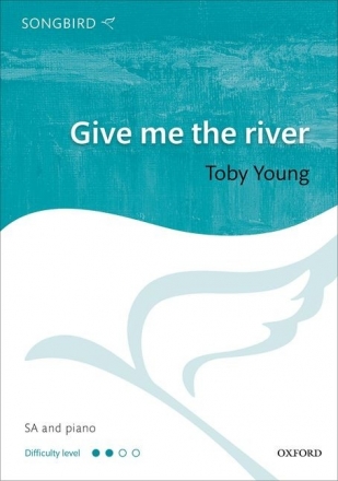 Give me the River for female (children's) chorus and piano choral score