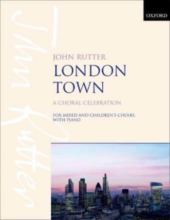 London Town for mixed chorus and children's chorus and piano score