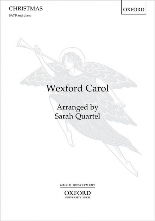 Sarah Quartel, Wexford Carol SATB and Piano Choral Score