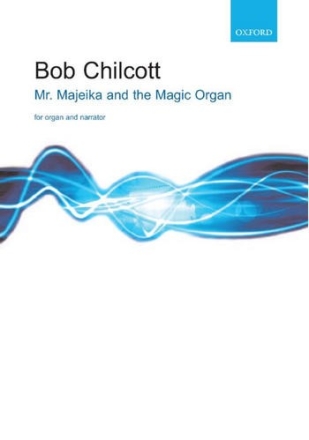 Chilcott Bob Mr.Majeika And The Magic Organ+Narr Organ solo