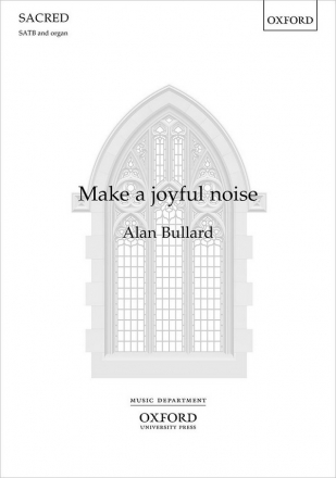 Make a joyful noise for mixed chorus and organ vocal score (en)