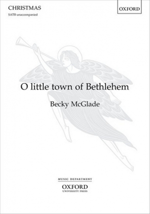 Becky McGlade, O little town of Bethlehem SATB Unaccompanied Chorpartitur