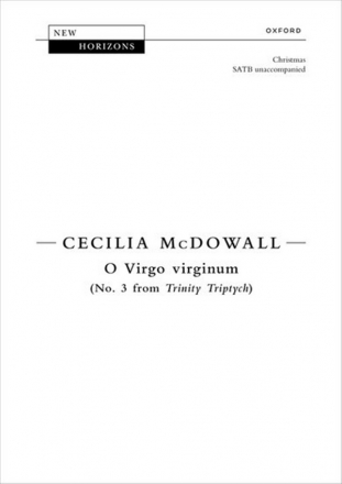 O Virgo virginum (no.3 fom 'Trinity Triptych') for mixed choir unaccompanied score