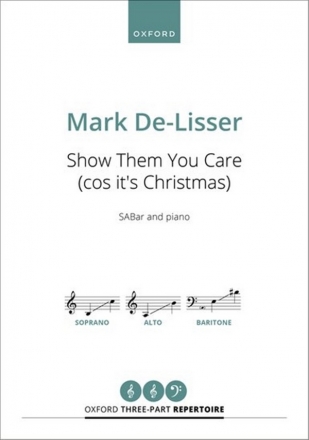 Mark De-Lisser, Show them you care ('cos it's Christmas) SABar and piano Klavierauszug