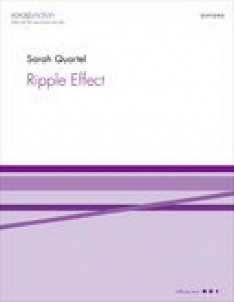 Sarah Quartel, Ripple Effect (Paperback) SATB and Cello Chorpartitur