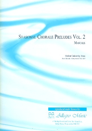 Seasonal Chorale Preludes for manuals only vol.2 Easter, Whitsun, Trinity, Festivals and General