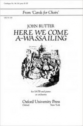 Rutter, John Here we come a-wassailing