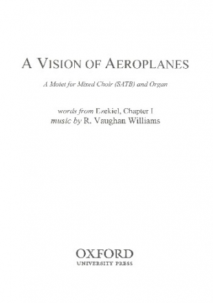 A Vision of Aeroplanes for mixed chorus and organ score