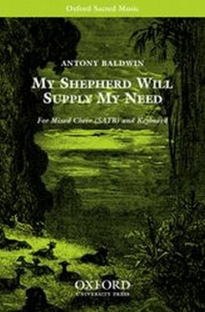 Baldwin, Antony My shepherd will supply my need