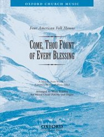 COME THOU FOUNT OF EVERY BLESSING FOR MIXED CHORUS AND ORGAN,  SCORE