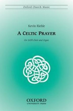 Riehle, Kevin A Celtic Prayer