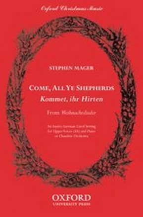 Mager, Stephen Come, all ye shepherds (Kommet, ihr Hirten)