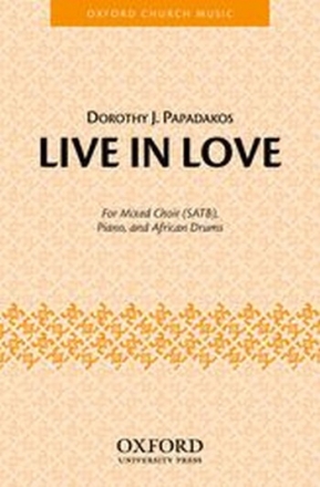 Papadakos, Dorothy J. Live in Love