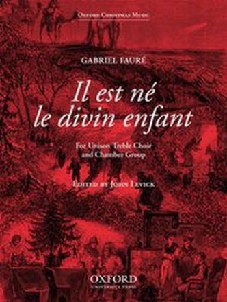 Faure, Gabriel Il est ne le divin enfant