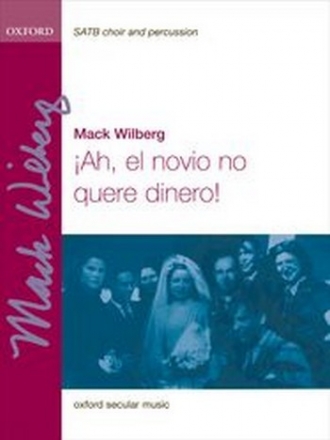 Wilberg, Mack Ah, el novio no quere dinero!