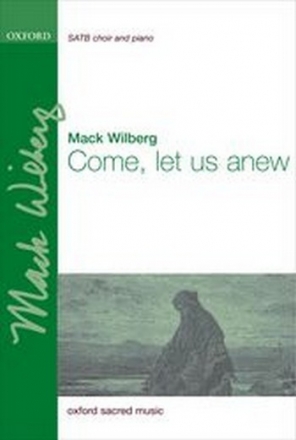 Wilberg, Mack Come, let us anew