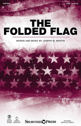 Joseph M. Martin, The Folded Flag TTBB Chorpartitur